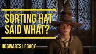 Sorting hat said what? Hogwarts Legacy gameplay.