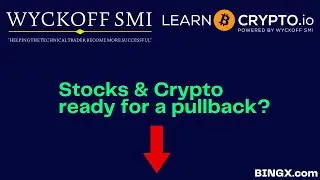 Stocks & Crypto ready for a pullback?, Let's discuss!