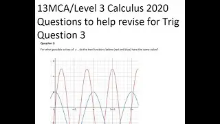 13MCA Level 3 Calculus - Trig Practice Q3 2020