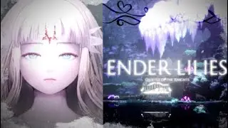 Ender Lilies | new game plus is a NIGHTMARE...
