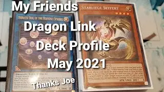 My Friends Dragon Link Deck Profile May 2021