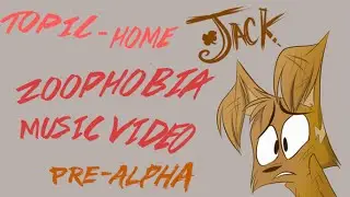 Topic - Home (Zoophobia Music Video) (Jack) Pre-Alpha
