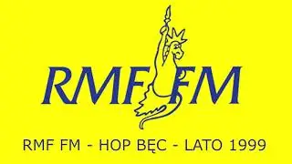 RMF FM - HOP BĘC - LATO 1999 (Inwazja Mocy)