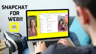 Snapchat for Web: How To Use Snapchat on Web Browser in 2022