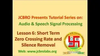 L006 : Short Term Zero Crossing Rate (ZCR) & Silence Removal