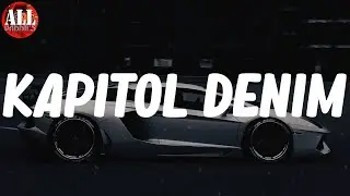 KAPITOL DENIM (Lyrics) - LUCKI