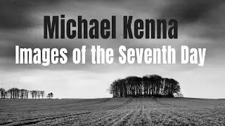 Michael Kenna Images of the Seventh Day Photography Book
