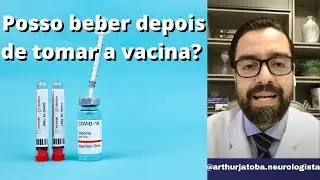 CAN YOU DRINK AFTER THE VACCINE? 