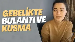 Hamilelikte Bulantı ve Kusma   Hiperemesiz Gravidarum