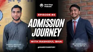 Half Yearly এক্সামে FAIL, কিন্তু সপ্ন ছিল Engineering! NextStep Podcast | EP03 | Admission Journey