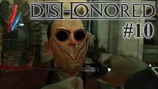 Even More Revenge! | Dishonored part 10