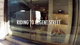 Riding to Regent Street