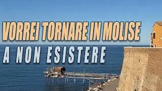 Vorrei tornare nel Molise a non esistere