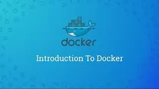 Docker Tutorials | Geeky Rabbit | Introduction To Docker & Containerization