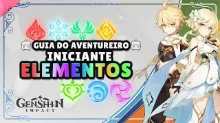 All About Elements: Exploration | Shields | Archons - Genshin Impact Beginner's Adventurer's Guide