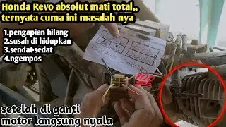 Cara mengatasi Honda Revo absolute mati total dan pengapian hilang