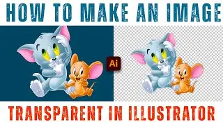 How to Make an Image Transparent in Adobe illustrator tutorial 2024 | MJ Graphics