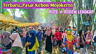 Terbaru Di Mojokerto // Pasar Kebon / Pasar Tradisional Ala Tempo Dulu // Rute + Riview Lengkap