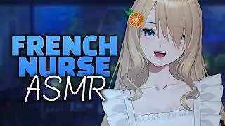 ASMR french nurse give you personal attention