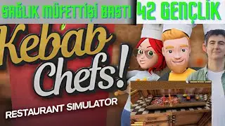 TÜRKİSH KEBAB SİMİLATÖR !!! İLK GÜNDEN SAĞLIK MÜFETTİŞİ BASTI