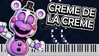 Creme De La Creme - Freddy Fazbear's Pizzeria Simulator | Piano Tutorial