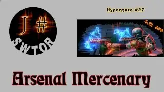 SWTOR Arsenal Mercenary [#27] 5.0 PvP