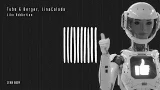 Tube & Berger, Lina Colada - Like Addiction