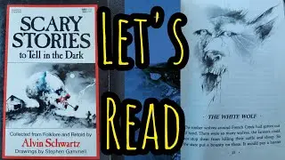 Scary Stories to Tell in the Dark - Let's Read The White Wolf from Book 1