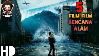 5 REKOMENDASI FILM FILM BENCANA ALAM