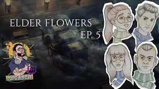 Elder Flowers - A Hogwarts Mystery -S.1 Ep. 5