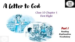 A Letter to God, Chapter 1 Class 10, First Flight