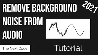 How to Remove Noise from Audio using Audacity | 2021