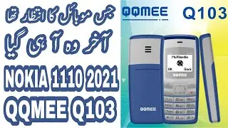 QQMEE Q103 Unboxing And Review 2021 || Nokia 1110 New 2021 Unboxing And Review 2021 || QQMEE MOBILE