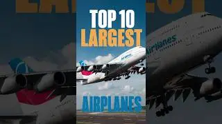 TOP 10 LARGEST AIRPLANES AS2 2024 REPORT. #puzzlechallenge #quiz #gk#viralshorts2024