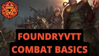 FoundryVTT Combat Tutorial and Basics (D&D 5e)