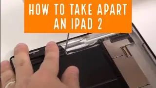 iPad 2 Disassembly Teardown Take Apart