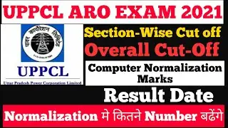 UPPCL ASSISTANT REVIEW OFFICER RESULT DATE✨UPPCL ARO 2021 CUT OFF✨UPPCL ARO COMPUTER NORMALIZATION