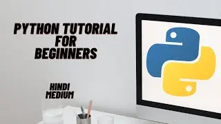 Python Tutorial for beginners [Hindi] — 1 || Python Programming | Introduction  to python