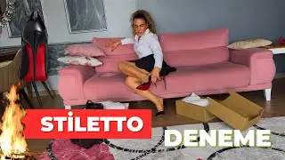 AYAKABILARIMI DENİYORUZ | STİLETTO DENEME 