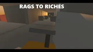 Unturned Rags To Riches #01