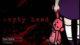 EMPTY HEAD{indie/rpg horror game}#1