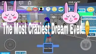 RolePlay- Craziest Dream Ever!!