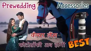 Prewedding फोटोग्राफी कैमरा और 70 200 लेंस Accessories
