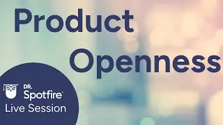 Spotfire Cloud Deployment part 2:  Spotfire: Product openness