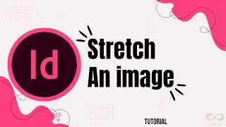 How to stretch image in InDesign