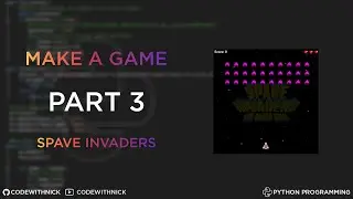 Make A Game With Python - Space Invaders - Part 3 - Greek Tutorial - CodeWithNick