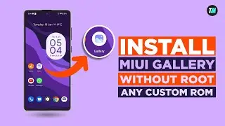 INSTALL MIUI GALLERY IN ANY CUSTOM ROM WITHOUT ROOT🔥🔥