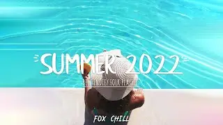 Indie/Indie-Folk Compilation - Summer 2022 ☀️ (1-Hour Playlist)