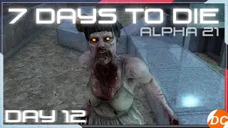 7 Days to Die ALPHA 21 #12🌟 That was close!🌟No Commentary [7 Days To Die survival video game 4KUHD]
