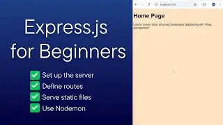 Express.js for Beginners: Server Setup, Routes, Static Files & Nodemon